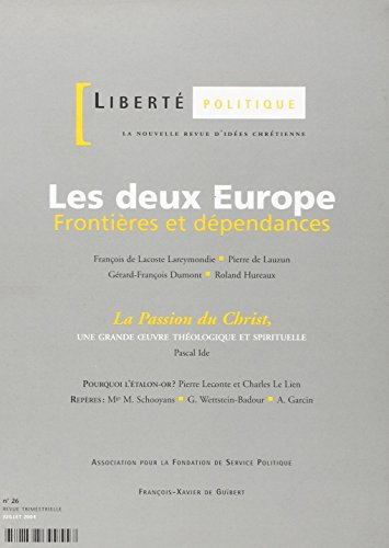 Liberté politique, n° 26. Les deux Europe : frontières et dépendances