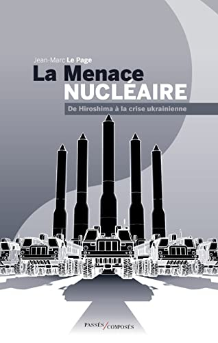 La menace nucléaire : de Hiroshima à la crise ukrainienne