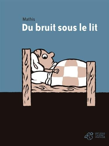 Du bruit sous le lit