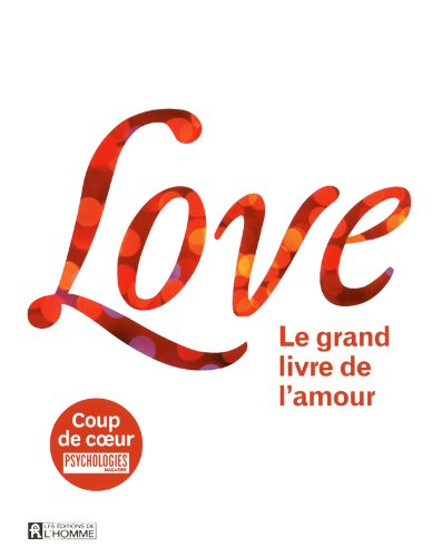 Love : grand livre de l'amour