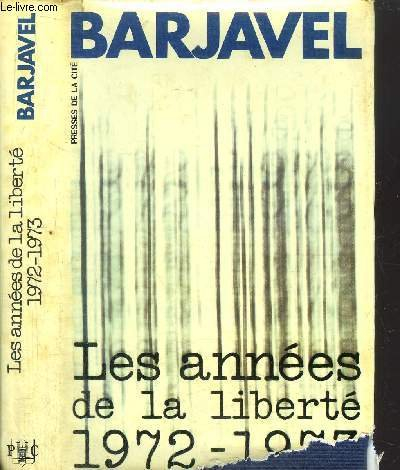 les années de la liberté : 1972-1973