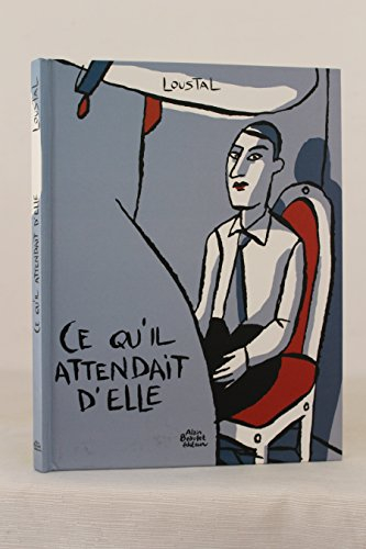 ce qu'il attendait d'elle