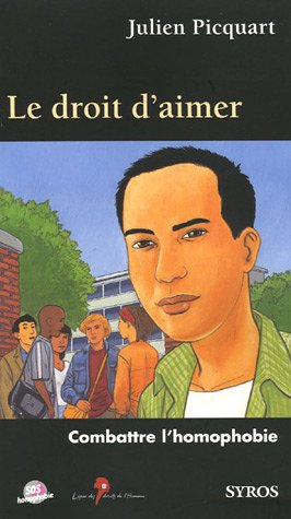 Le droit d'aimer : combattre l'homophobie