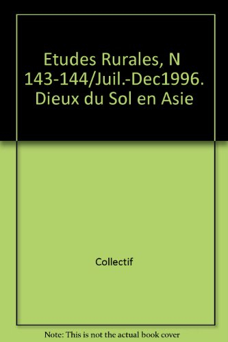 Etudes rurales, n° 143-144. Dieux du sol en Asie