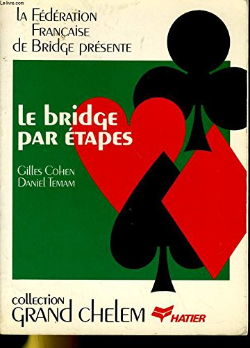le bridge par étapes
