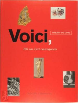 Voici, 100 ans d'art contemporain