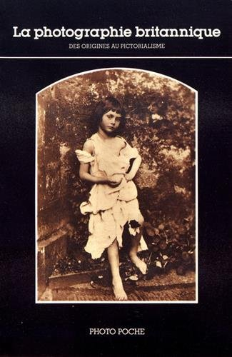 La Photographie britannique : des origines au pictorialisme