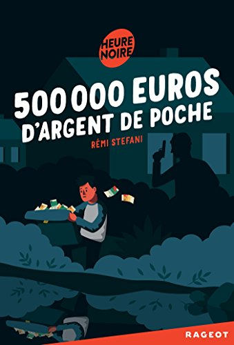 500.000 euros d'argent de poche