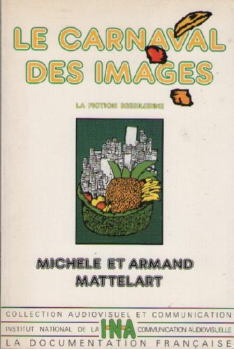 Le Carnaval des images : la fiction brésilienne