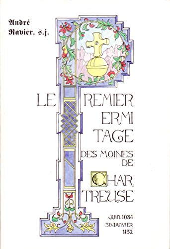 Le premier ermitage des moines de Chartreuse