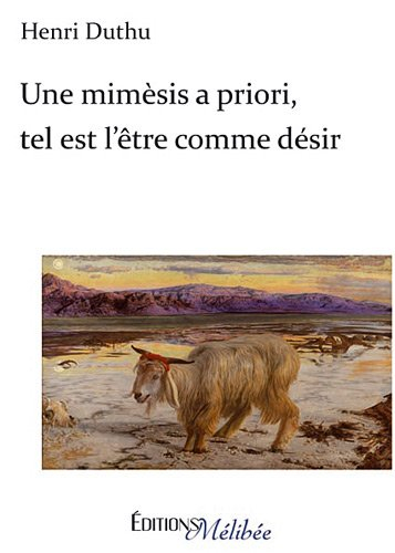 une mimèsis a priori, tel est l'être comme désir