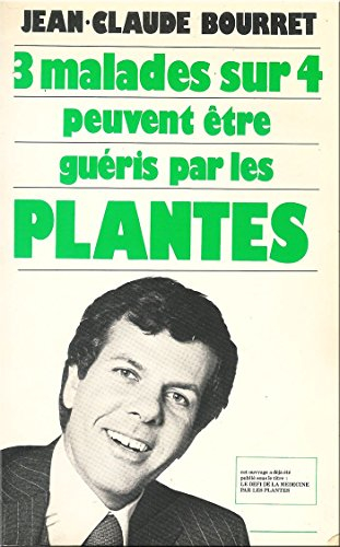 trois malades sur quatre peuvent être guéris par les plantes