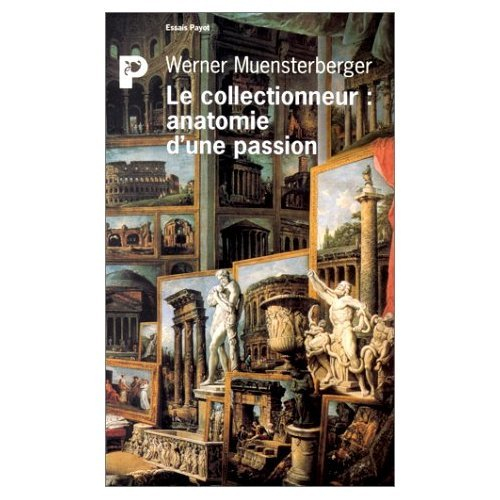 Psychanalyse des collectionneurs