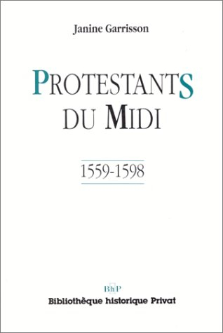 Protestants du Midi : 1559-1598