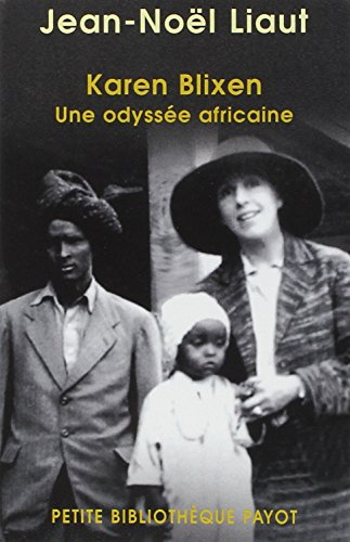 Karen Blixen : une odyssée africaine