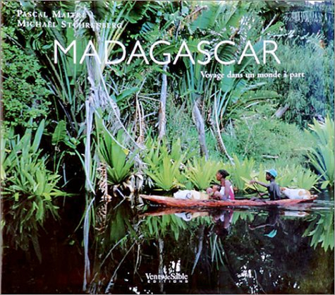 Madagascar : voyage dans un monde à part