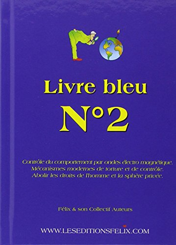 Livre bleu n° 2 : contrôle du comportement par ondes électromagnétiques