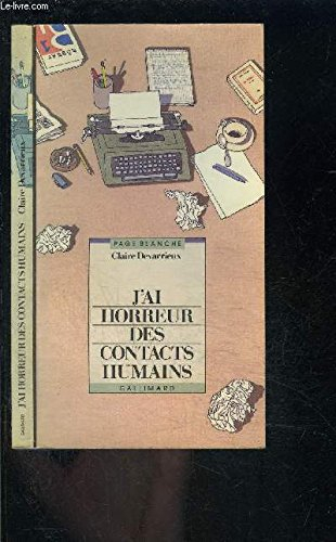 J'ai horreur des contacts humains