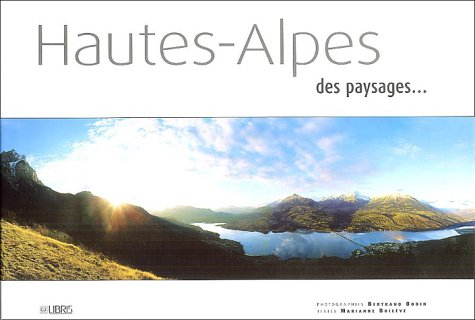 Hautes-Alpes : des paysages...