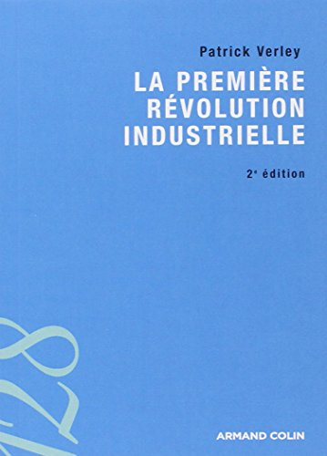 La première révolution industrielle (1750-1880)