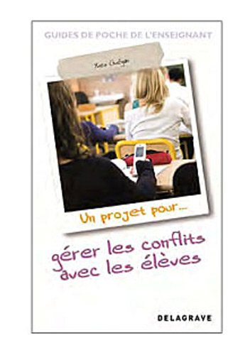 Un projet pour gérer les conflits avec les élèves : l'approche paradoxale