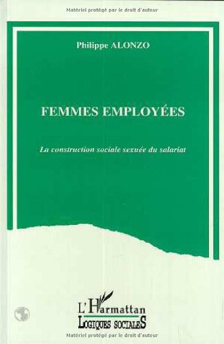 Femmes employées : la construction sociale sexuée du salariat