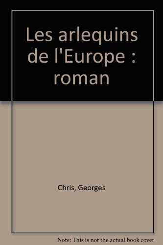 Les arlequins de l'Europe