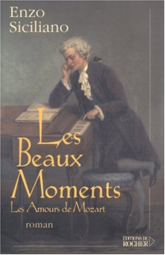 Les beaux moments : les amours de Mozart
