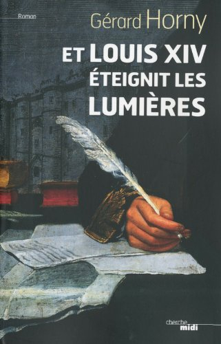 Et Louis XIV éteignit les lumières