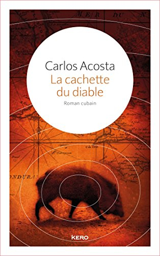La cachette du diable : roman cubain
