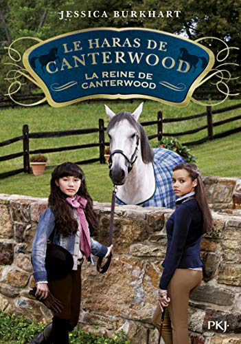 Le haras de Canterwood. Vol. 10. La reine de Canterwood