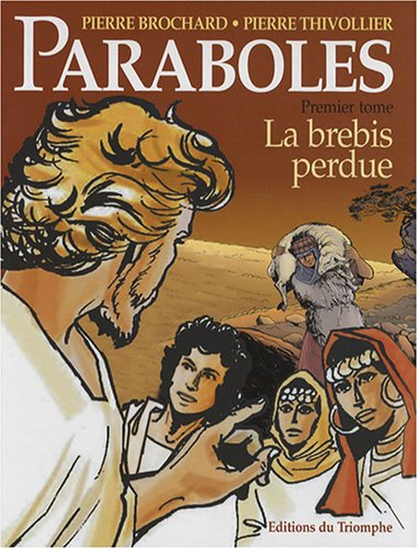 Paraboles. Vol. 1. La brebis perdue