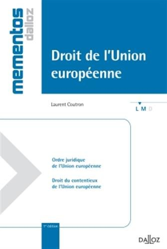 Droit de l'Union européenne : ordre juridique de l'Union européenne, droit du contentieux de l'Union