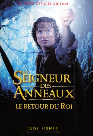 Le Seigneur des anneaux : le livre du film. Vol. 3. Le retour du roi