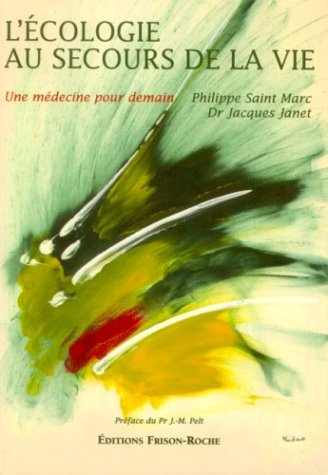 L'écologie au secours de la vie : une médecine pour demain