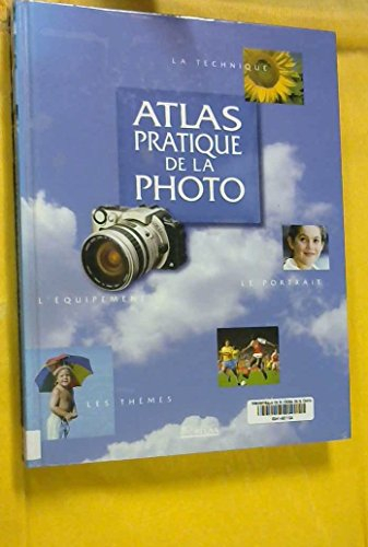 Atlas pratique de la photo