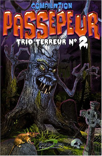compilation passepeur trio terreur, tome 2