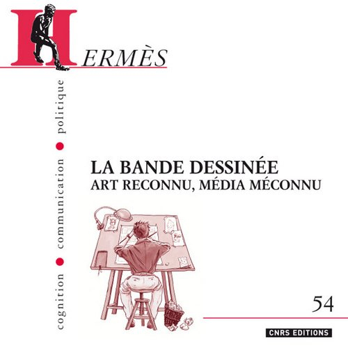Hermès, n° 54. La bande dessinée : art reconnu, média méconnu