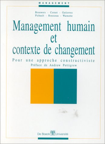 Management humain et contexte de changement : pour une approche constructiviste