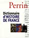 Dictionnaire d'histoire de France Perrin