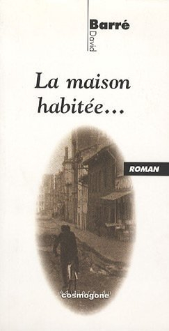La maison habitée