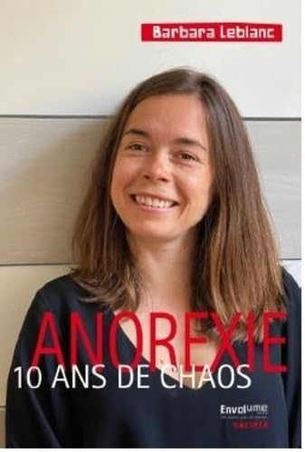Anorexie, 10 ans de chaos : récit de vie