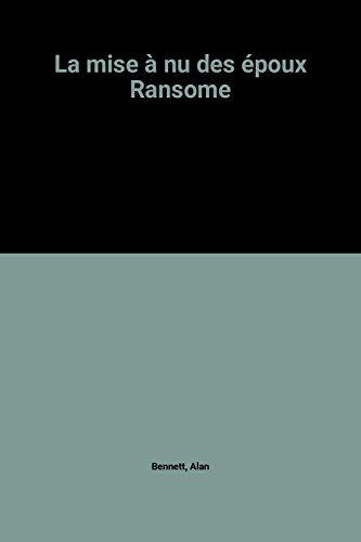 la mise à nu des époux ransome