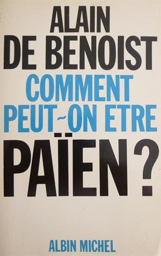Comment peut-on être païen ?