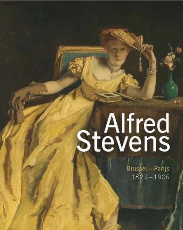 Alfred Stevens : 1823-1906, Bruxelles-Paris
