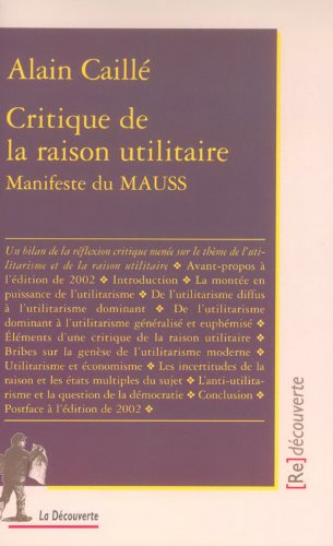 Critique de la raison utilitaire : manifeste du MAUSS