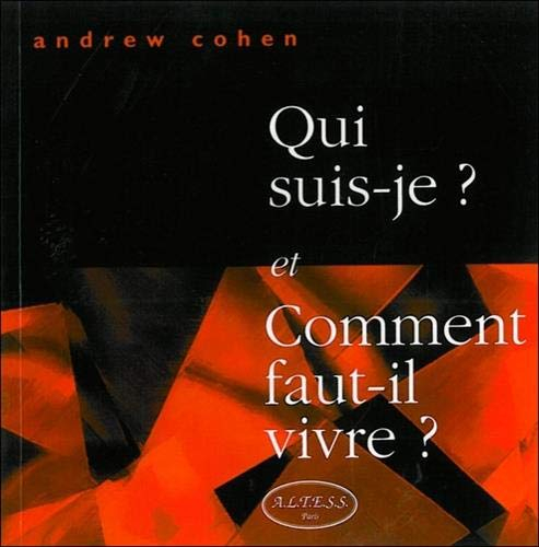 Qui suis-je, et comment faut-il vivre ?