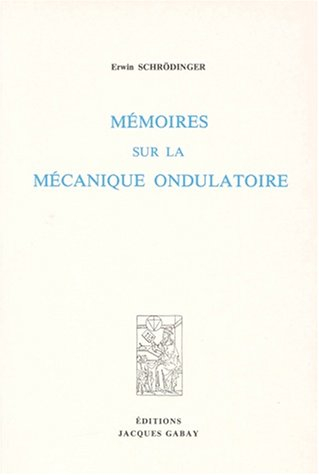 Mémoires sur la mécanique ondulatoire