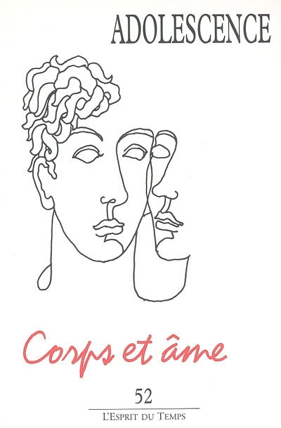 Adolescence, n° 52. Corps et âme