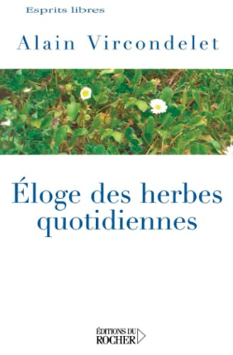 Eloge des herbes quotidiennes